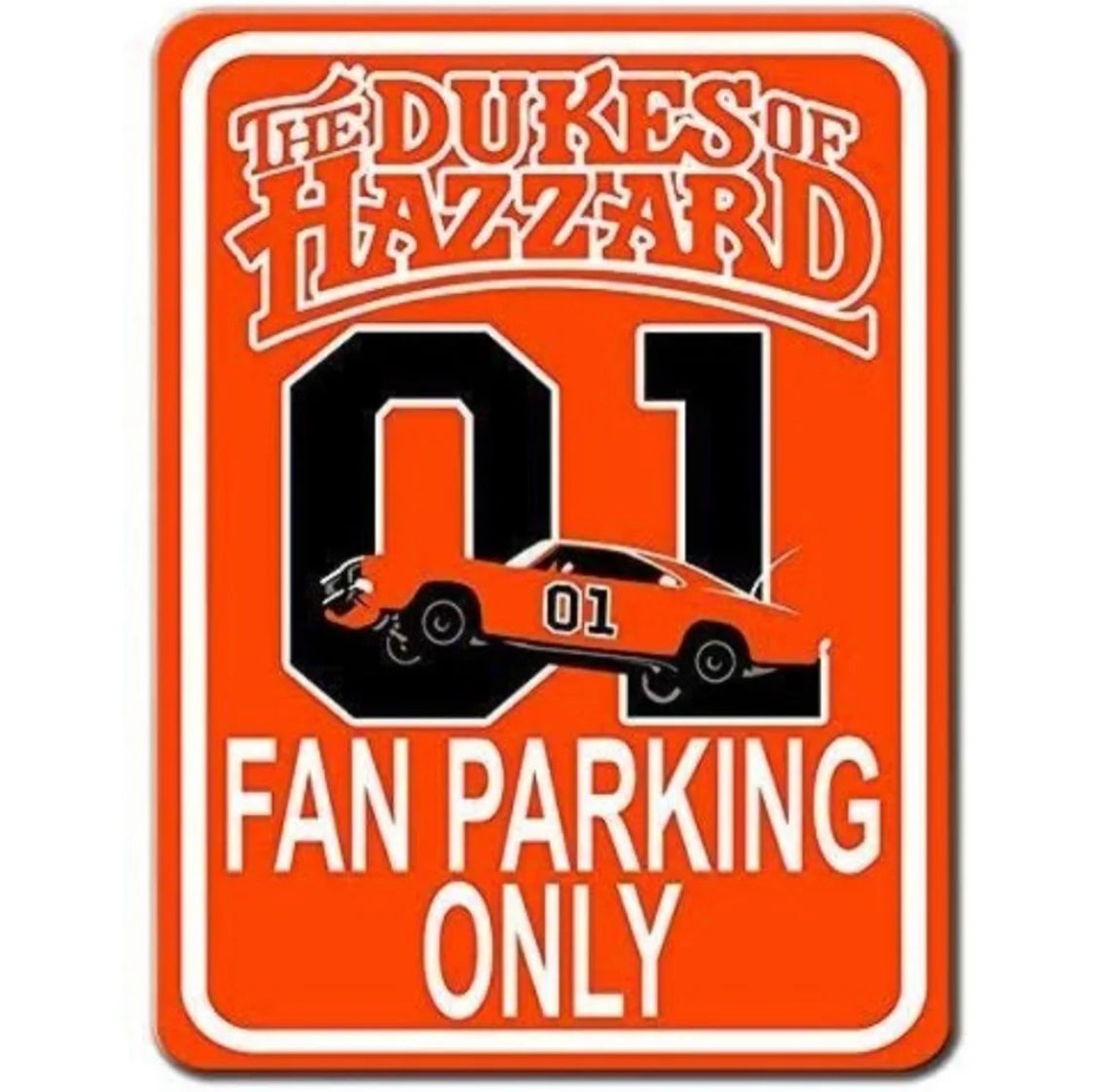 Dukes of Hazzard Fan Parking Metal Sign